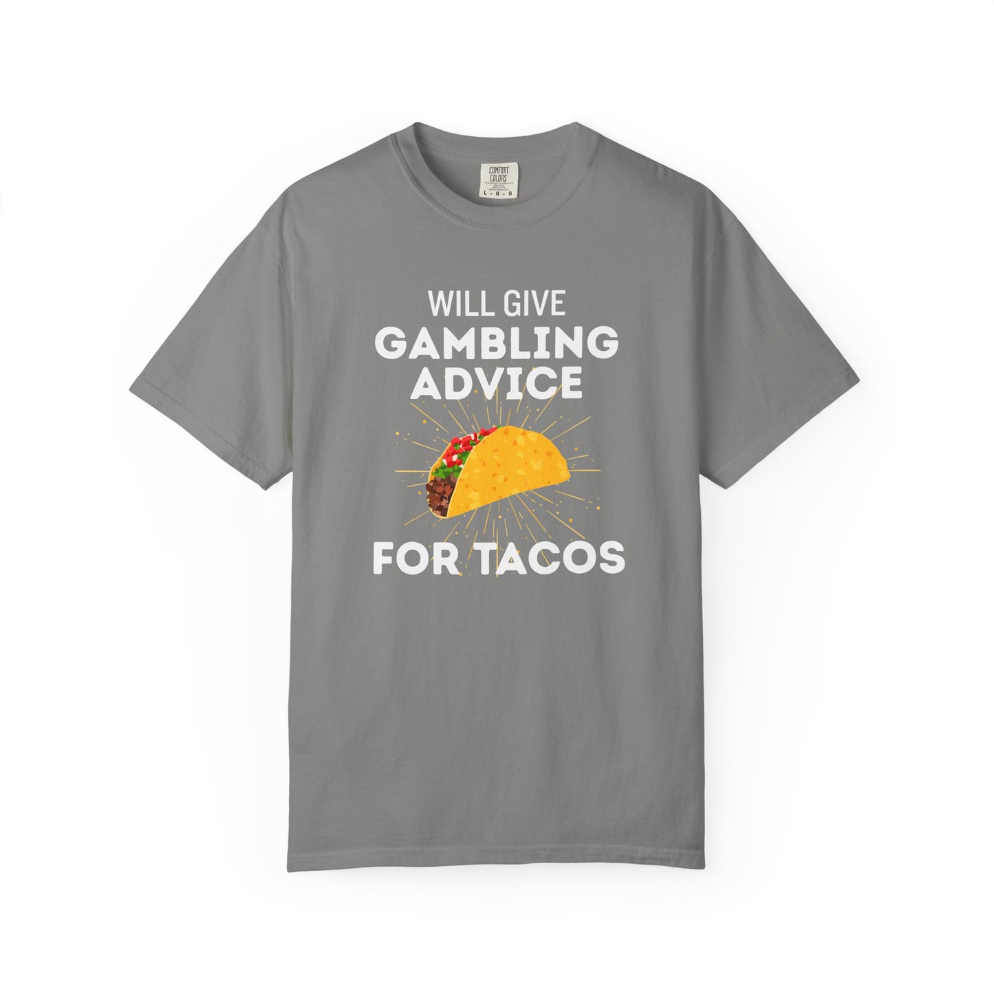 Will Give Gambling Advice for Tacos Tee
