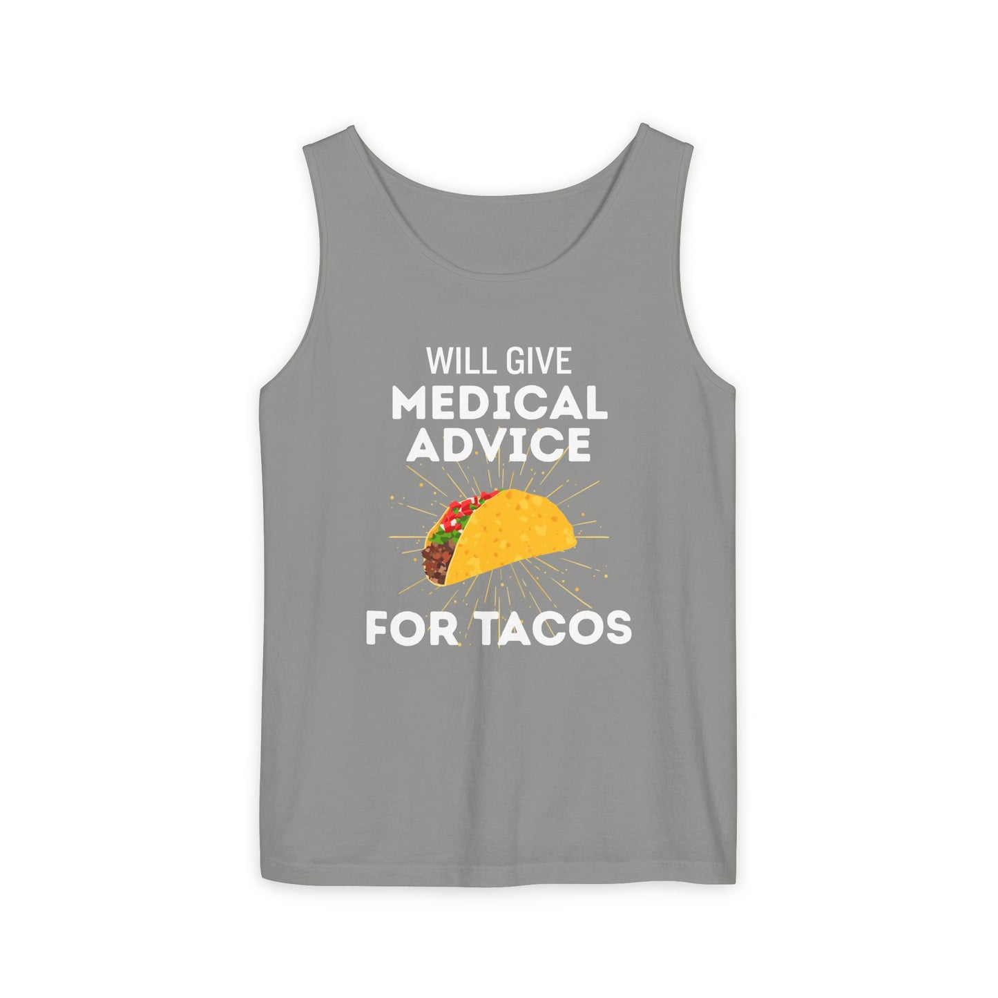 Will Give Medical Advice for Tacos Tank