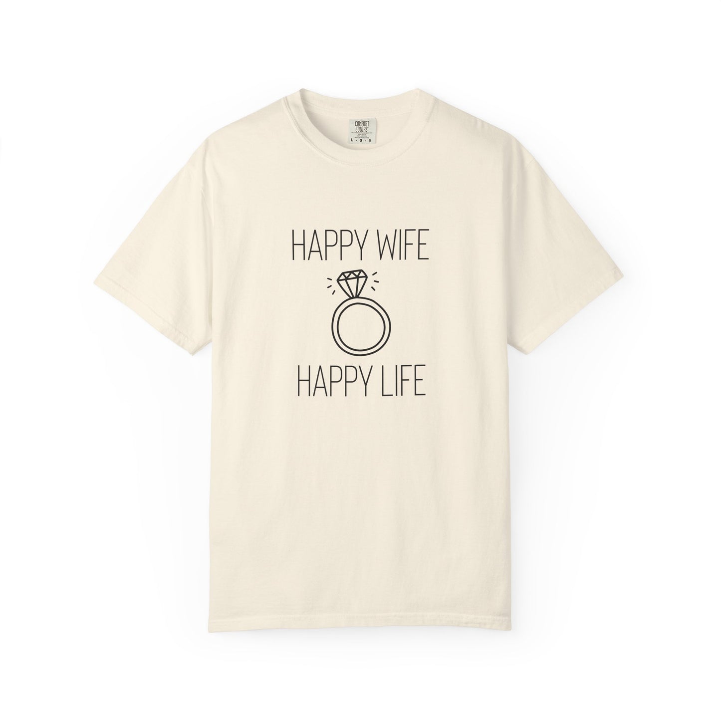 Happy Wife Happy Life Tee