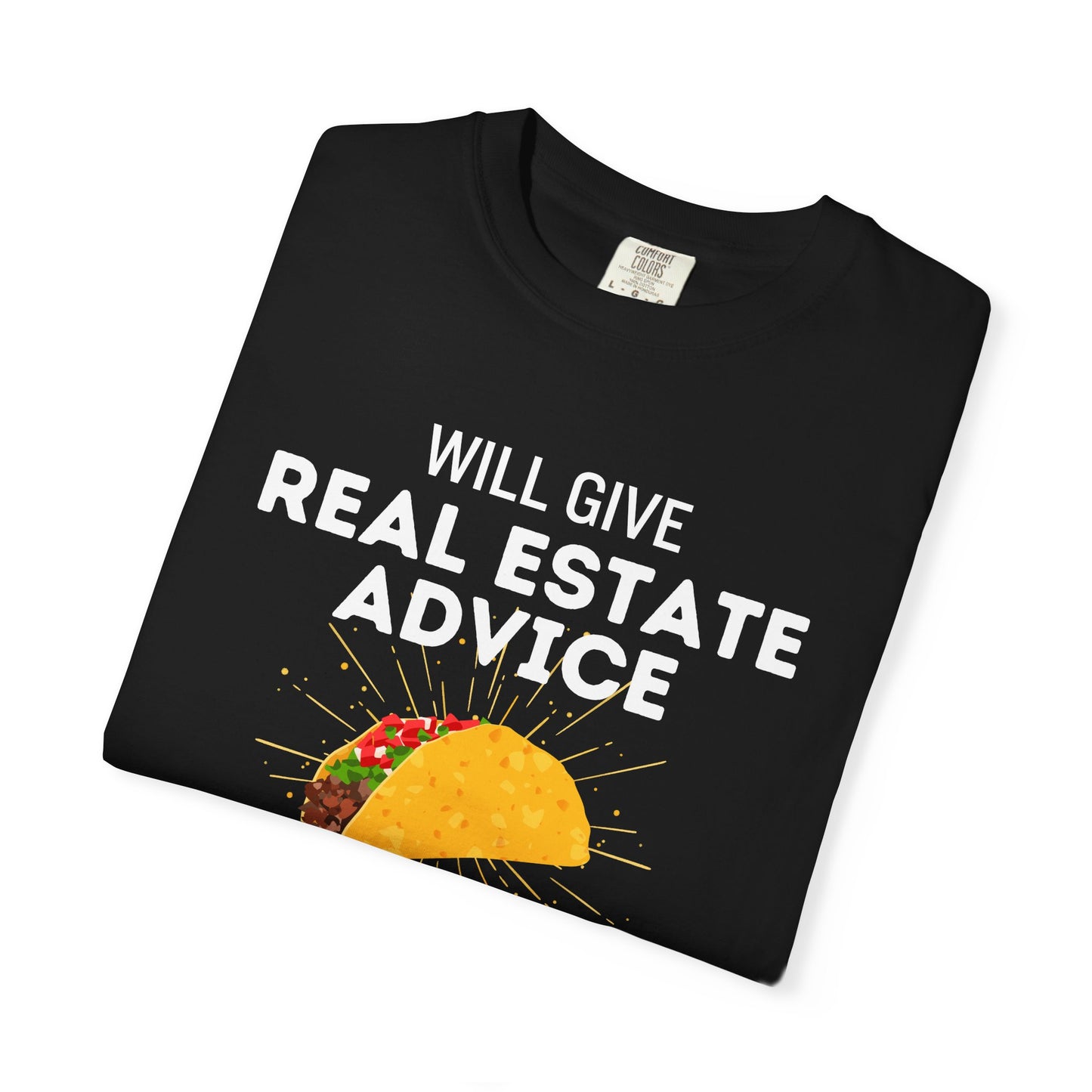 Real Estate Advice For Tacos Tee