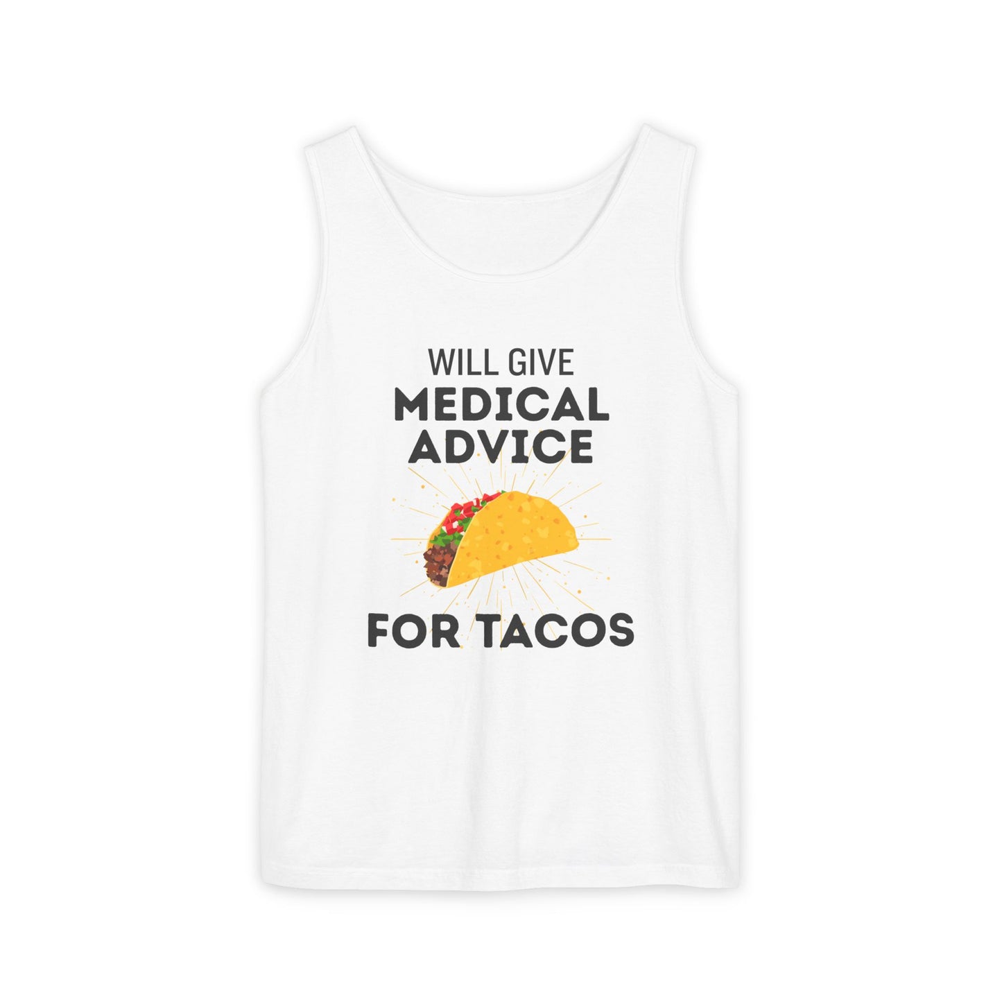 Will Give Medical Advice for Tacos Tank