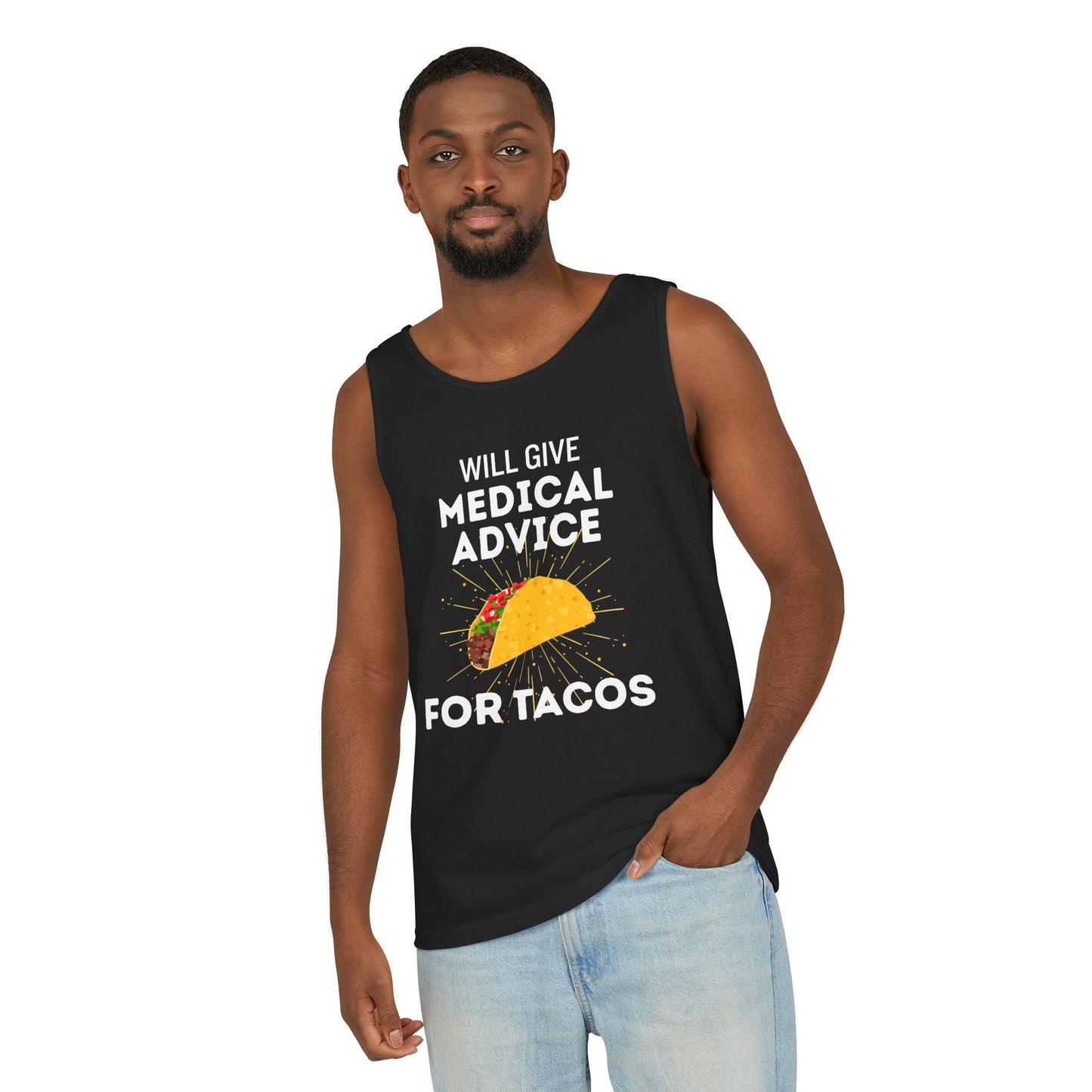 Will Give Medical Advice for Tacos Tank