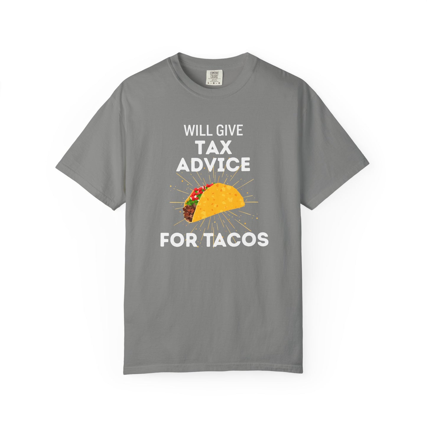 Will Give Tax Advice for Tacos Tee
