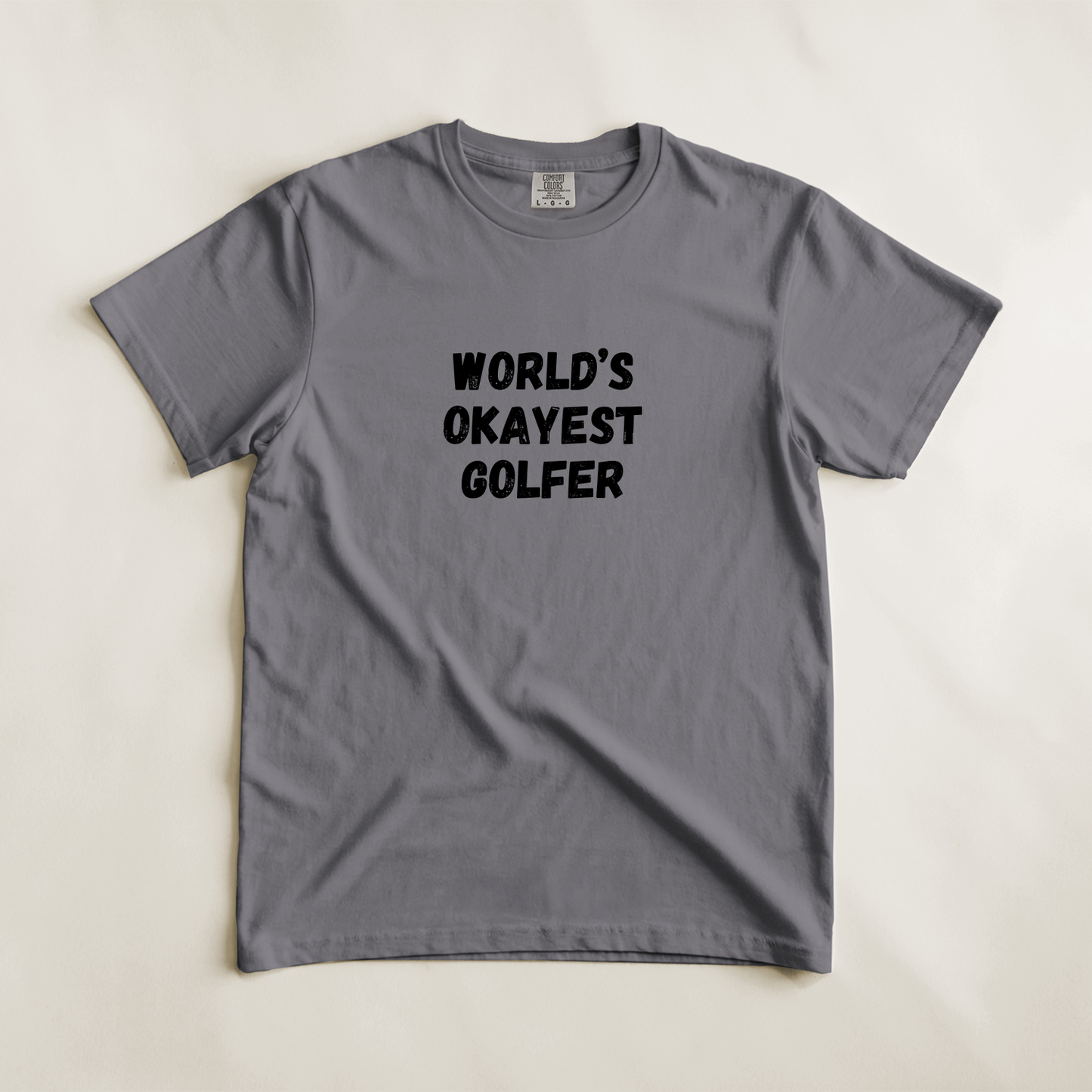 World's Okayest Golfer Tee