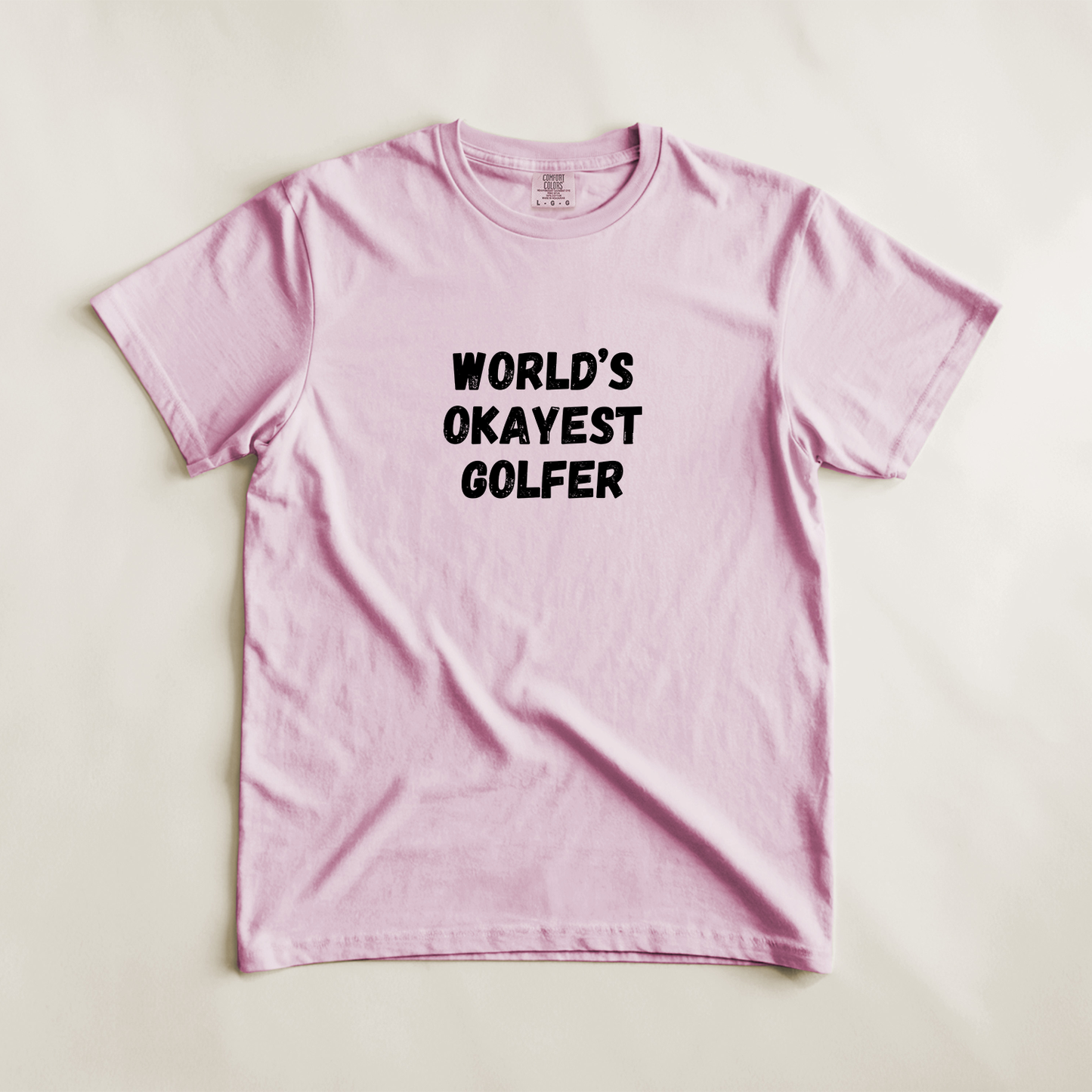 World's Okayest Golfer Tee