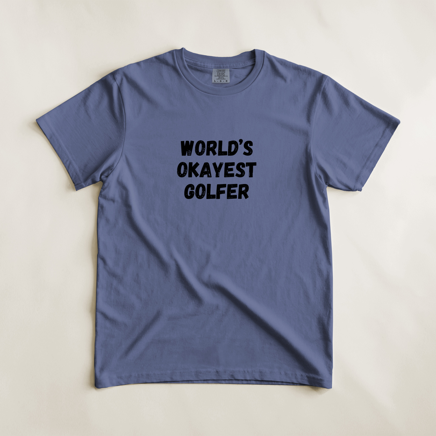 World's Okayest Golfer Tee