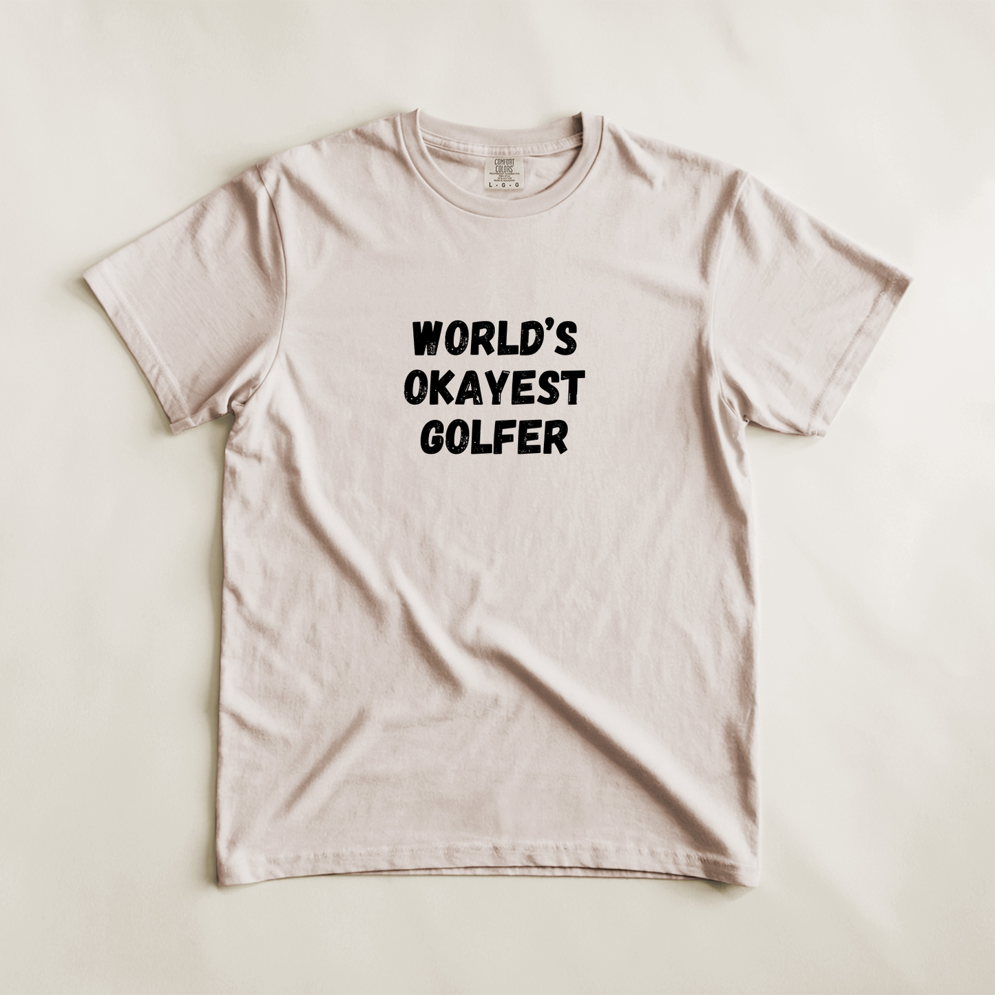 World's Okayest Golfer Tee