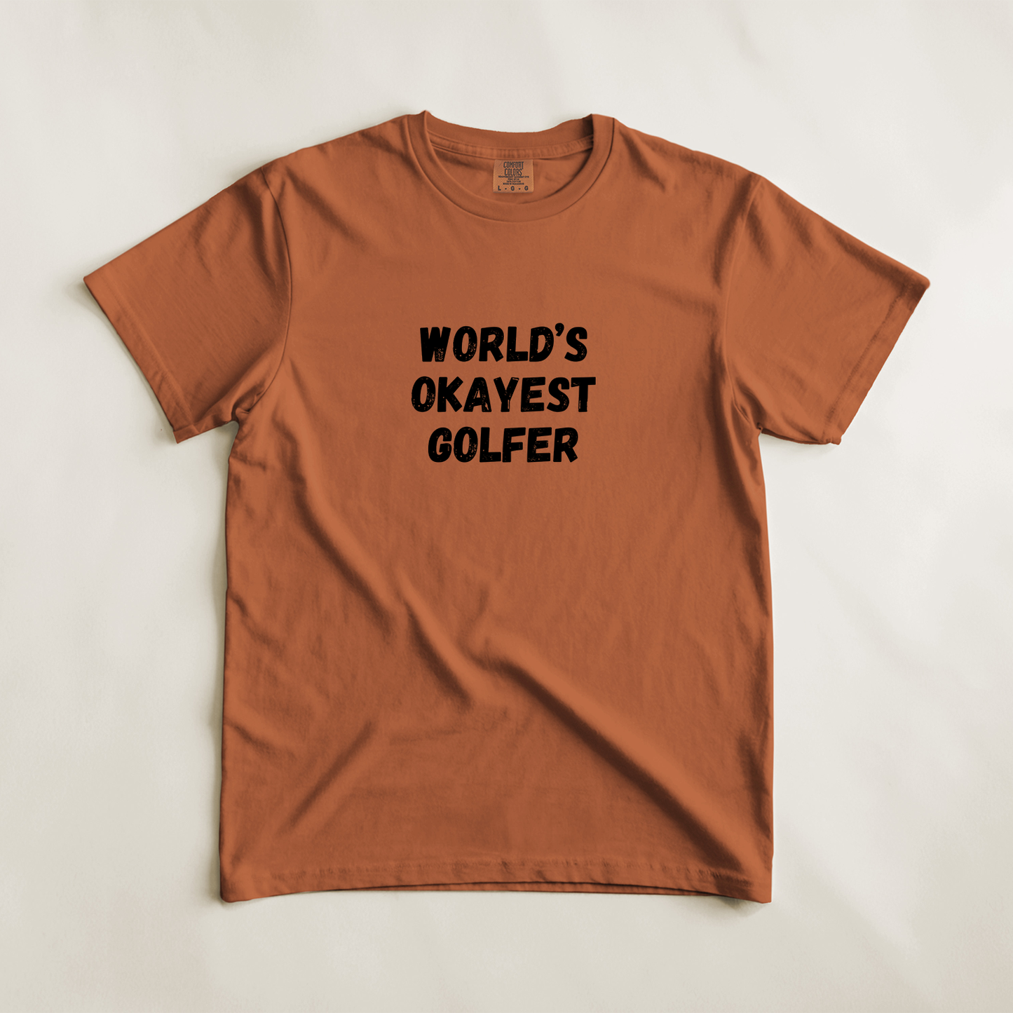 World's Okayest Golfer Tee