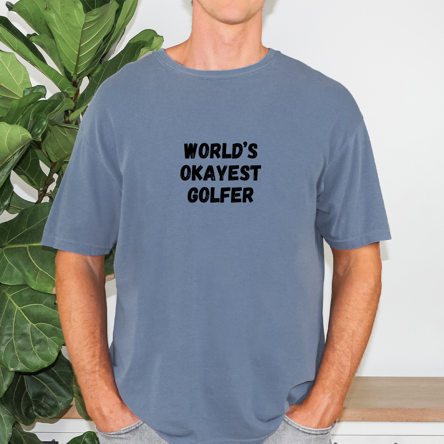 World's Okayest Golfer Tee