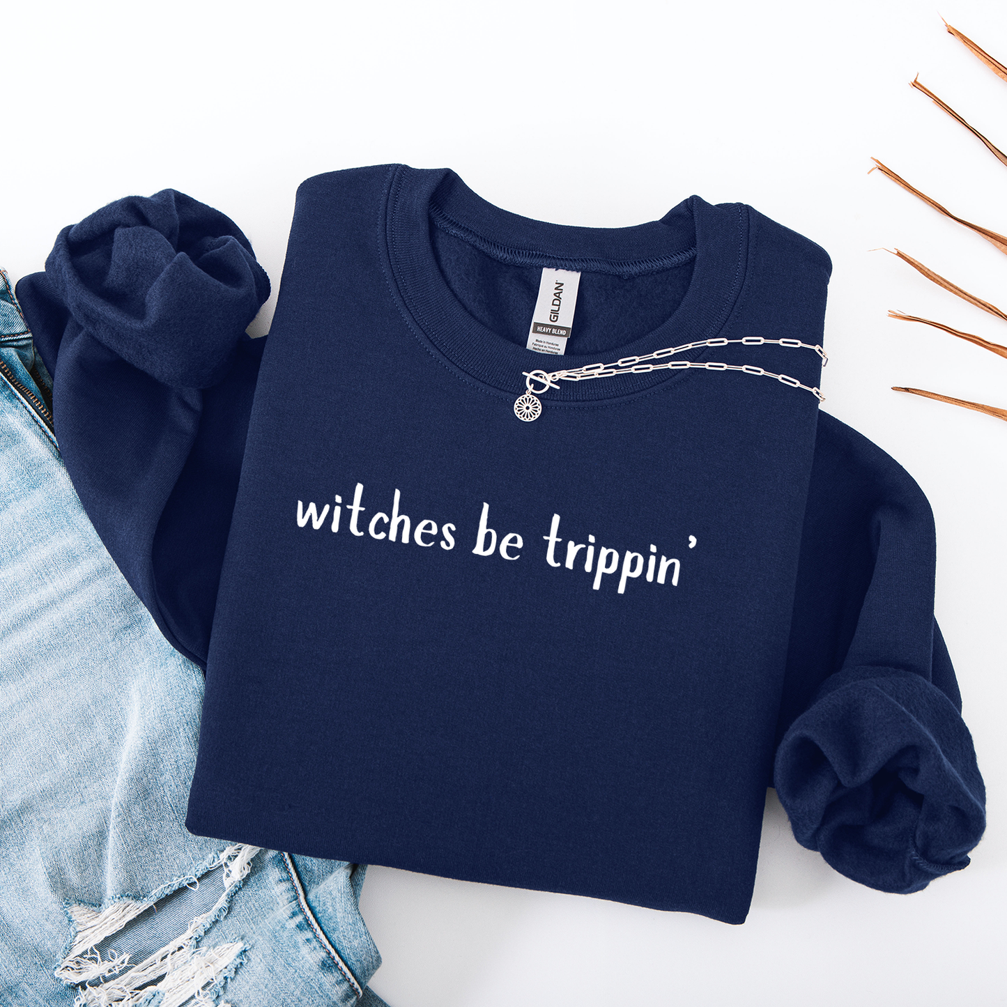 Witches Be Trippin' Crewneck