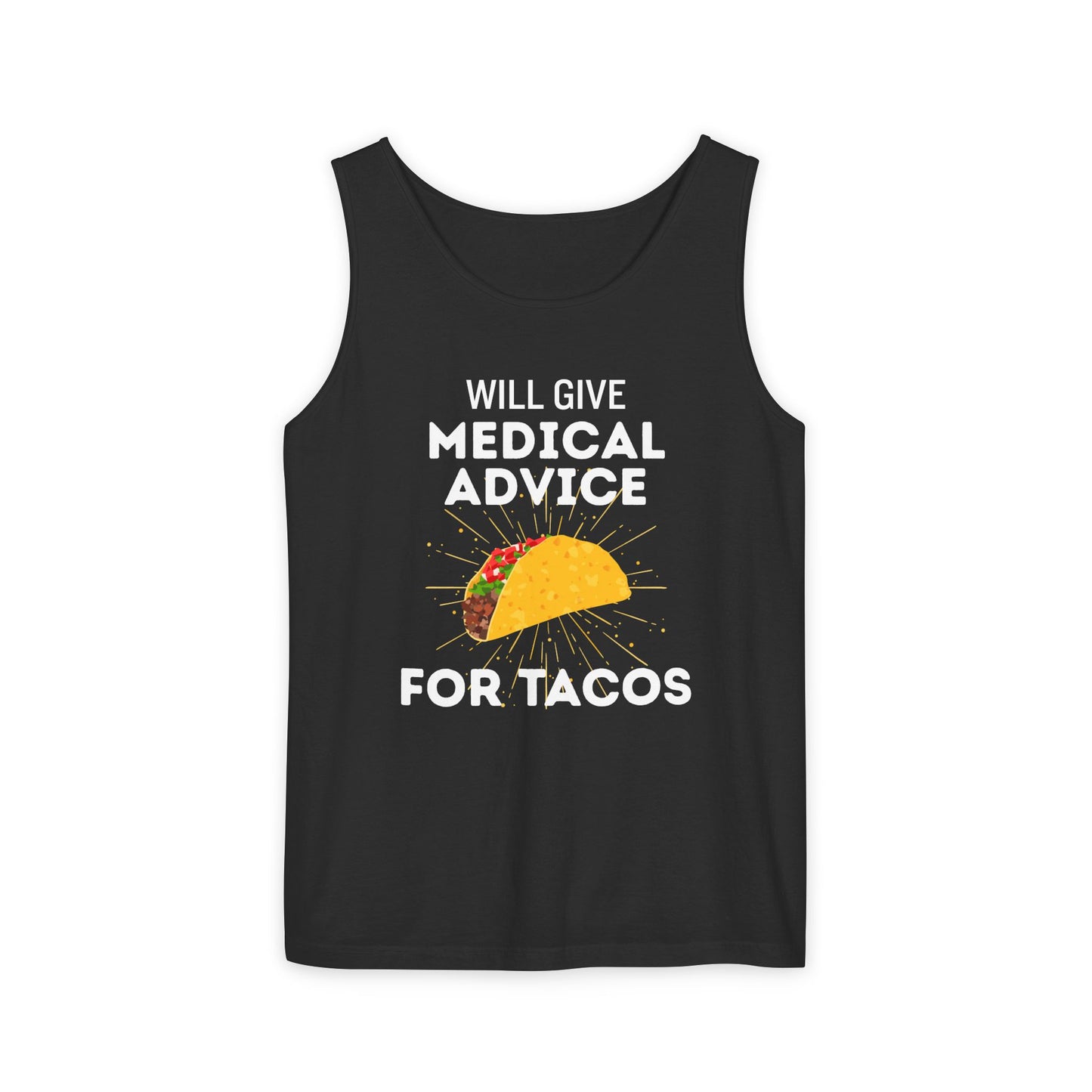 Will Give Medical Advice for Tacos Tank