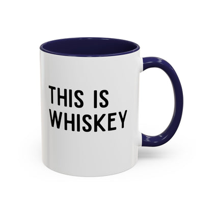 This Is Whiskey Mug
