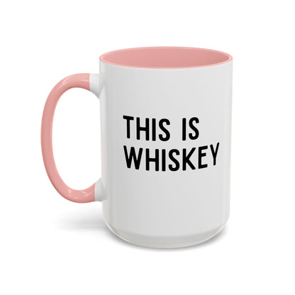 This Is Whiskey Mug