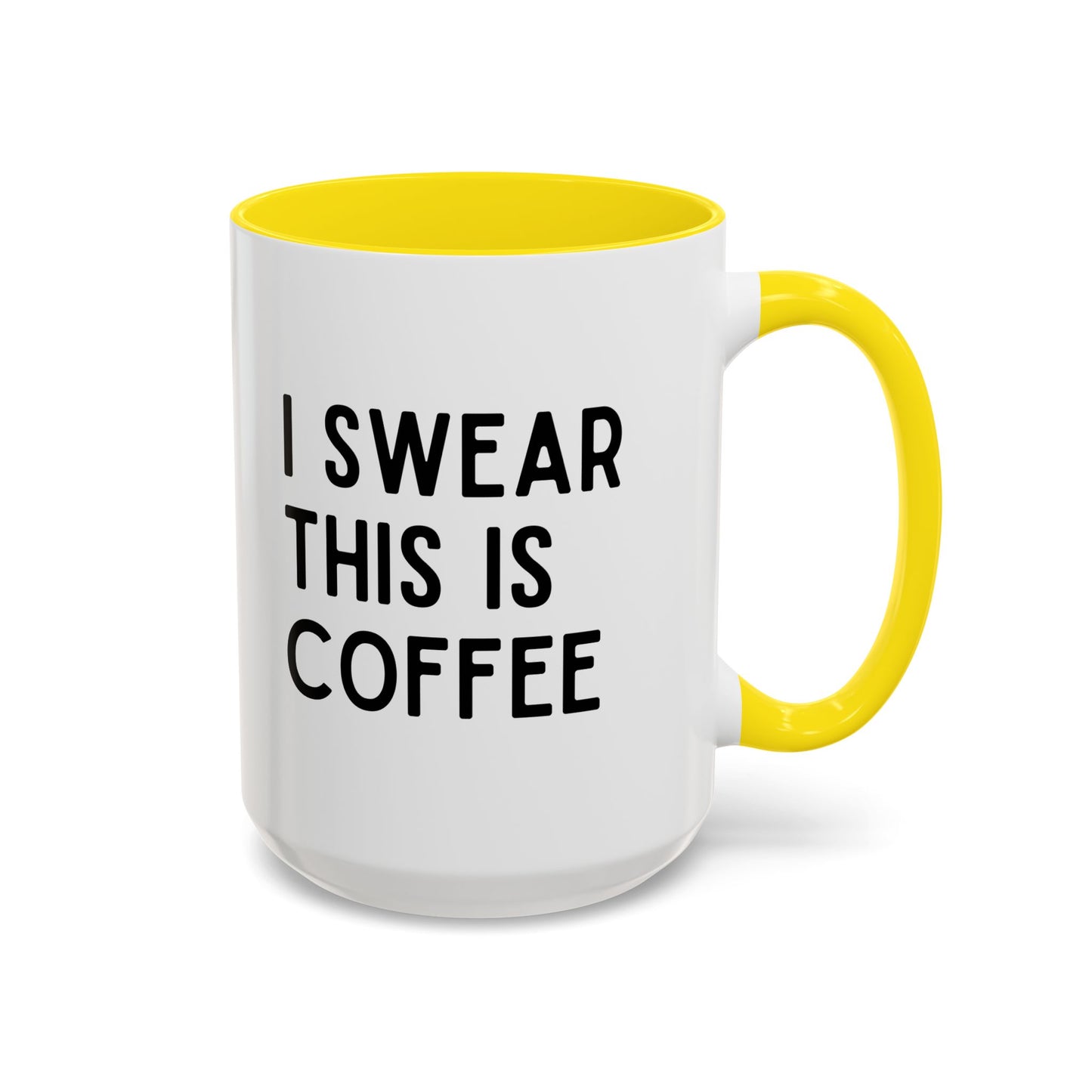 I Swear This Is Coffee Mug