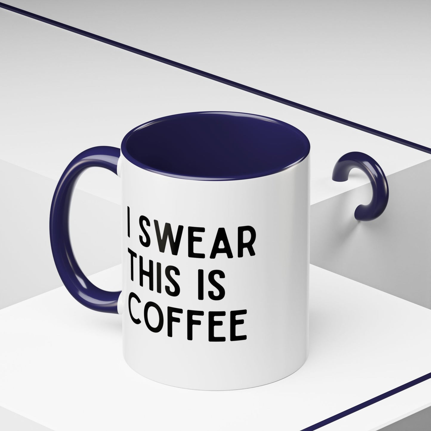 I Swear This Is Coffee Mug
