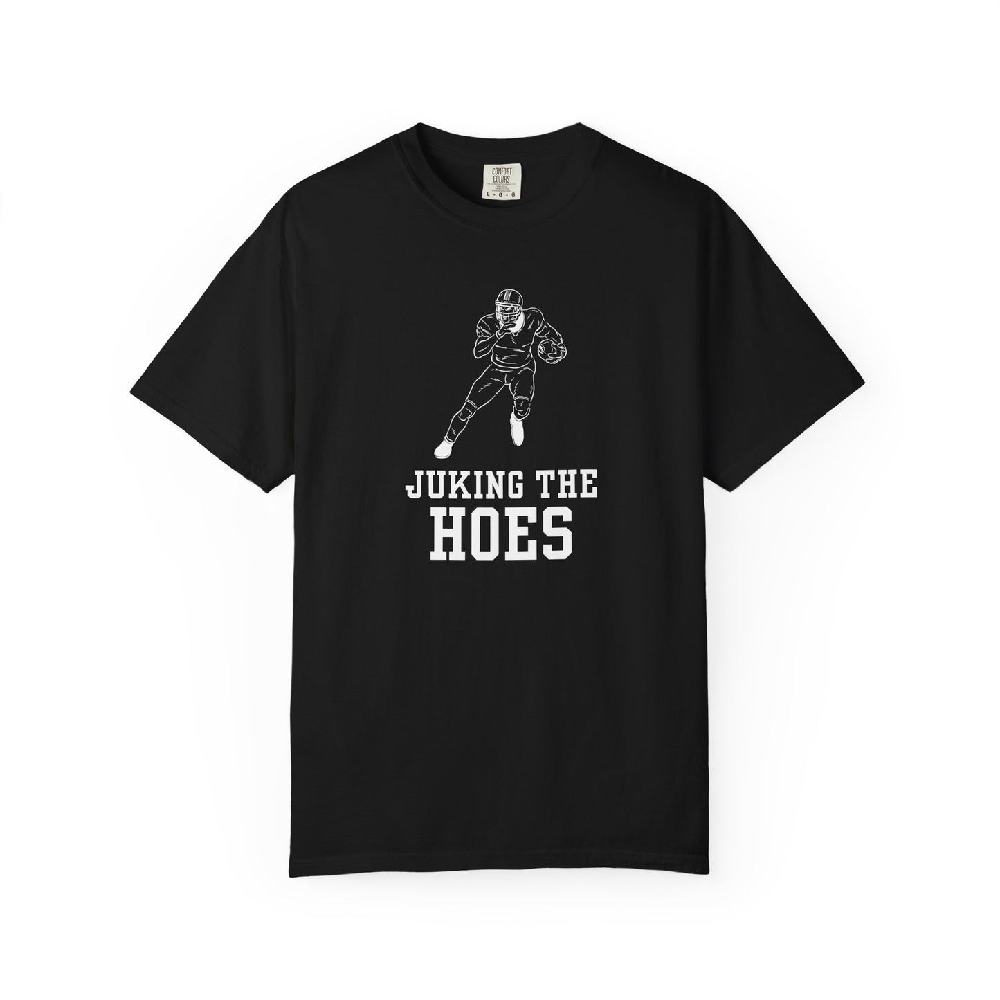 Juking the Hoes Tee