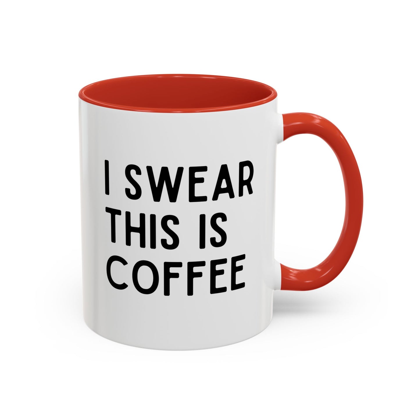 I Swear This Is Coffee Mug