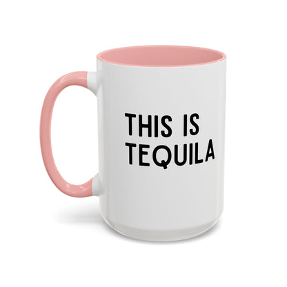 This Is Tequila Mug