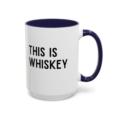 This Is Whiskey Mug