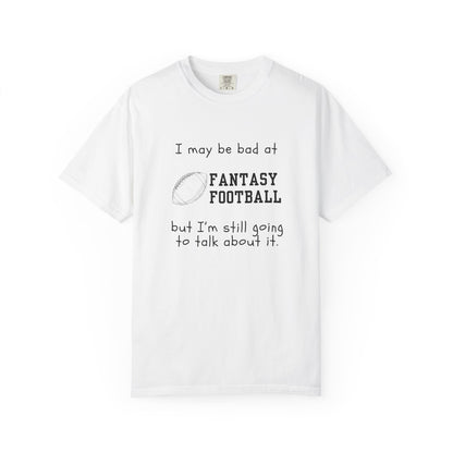 Bad at Fantasy Football Tee