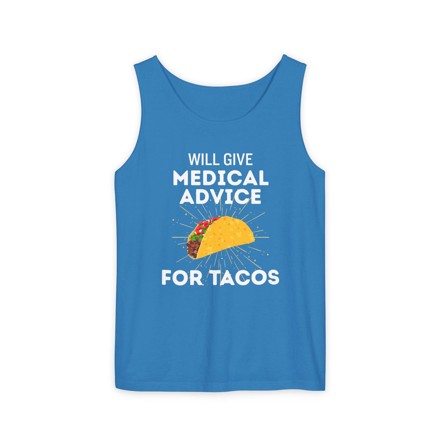 Will Give Medical Advice for Tacos Tank