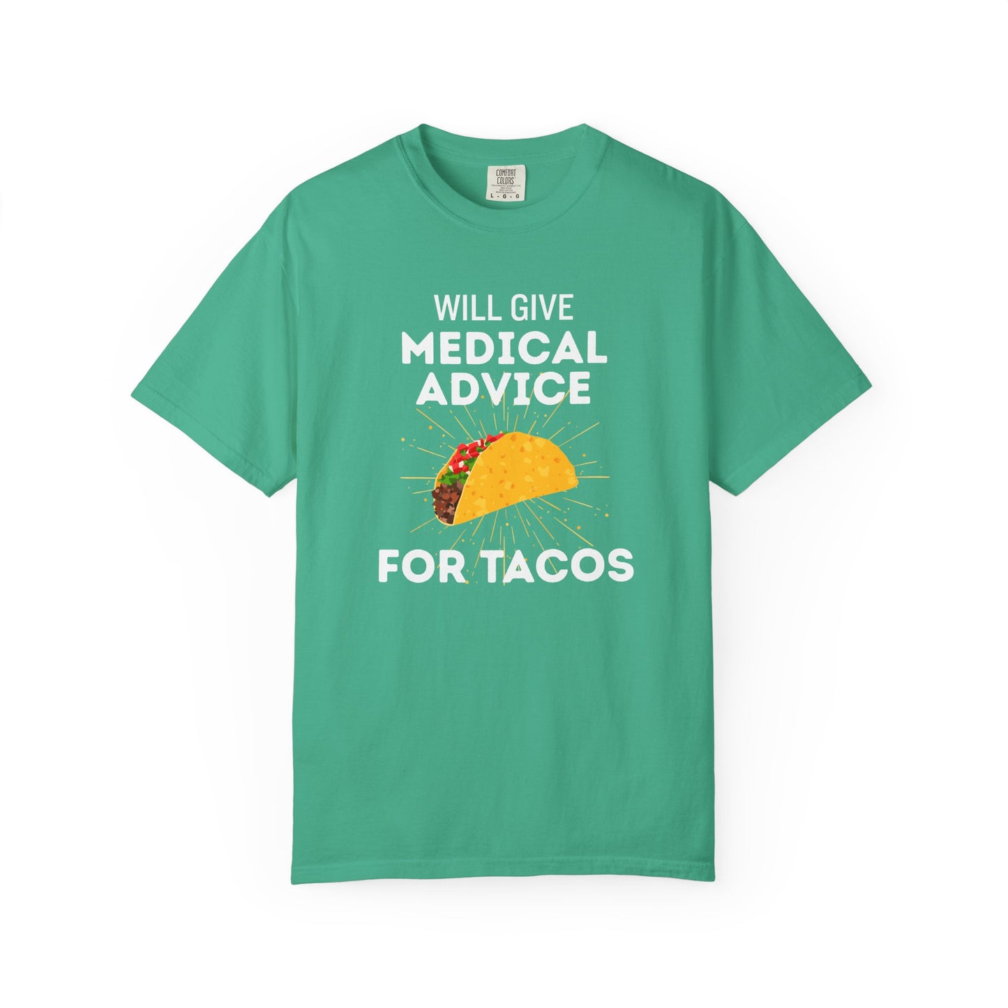 Will Give Medical Advice for Tacos Tee