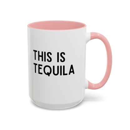 This Is Tequila Mug