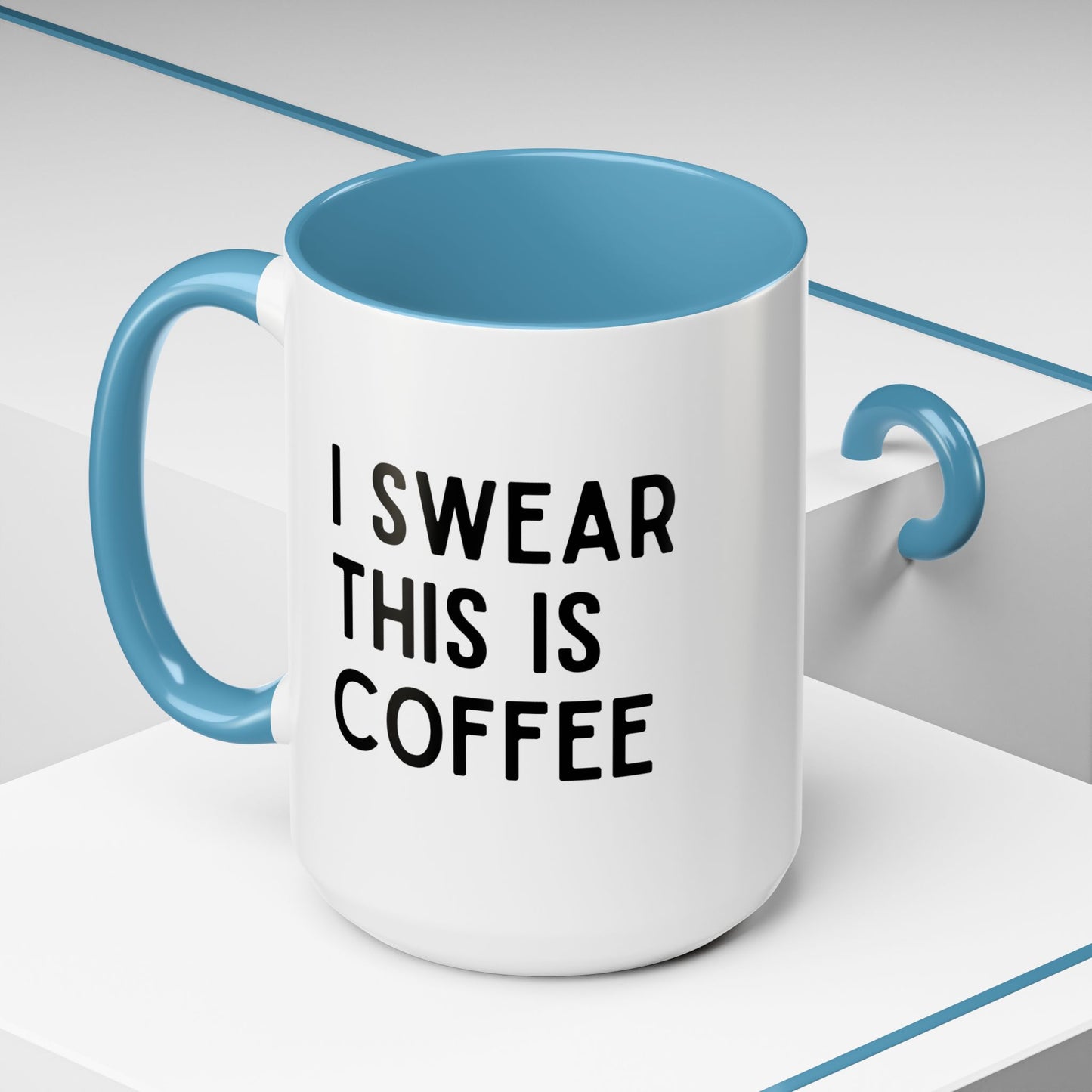 I Swear This Is Coffee Mug