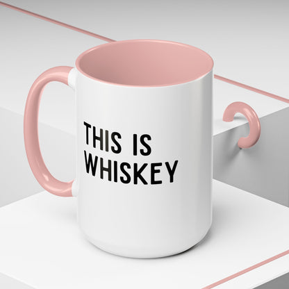 This Is Whiskey Mug
