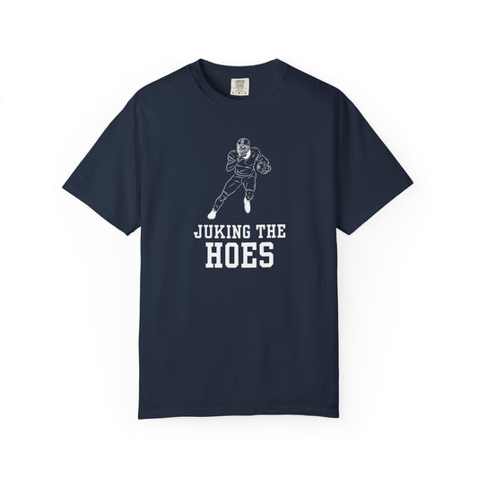 Juking the Hoes Tee