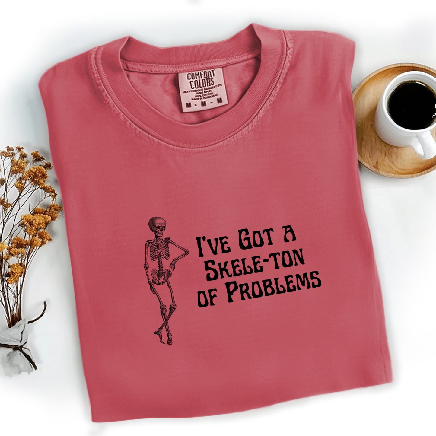 Skele-Ton of Problems Tee