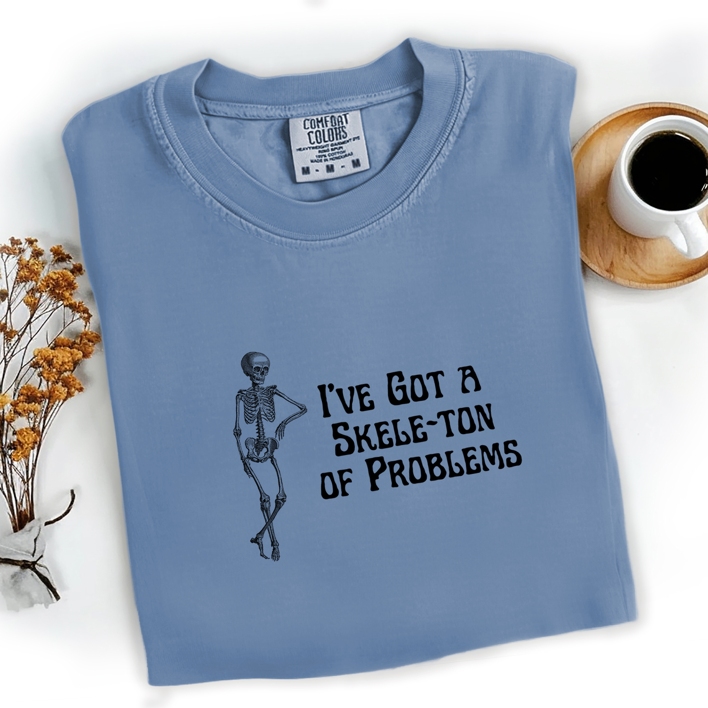 Skele-Ton of Problems Tee