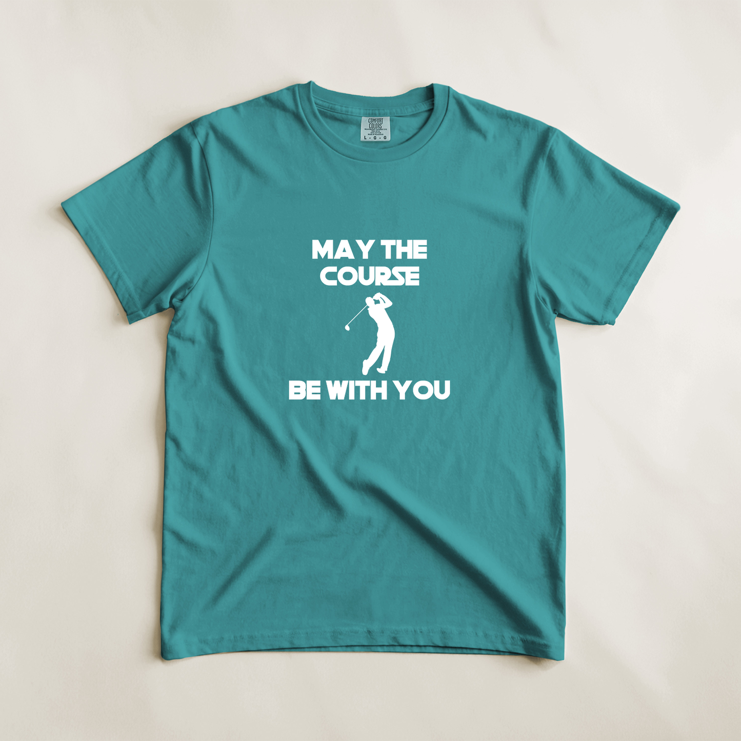 May The Course Be With You Golfer Tee
