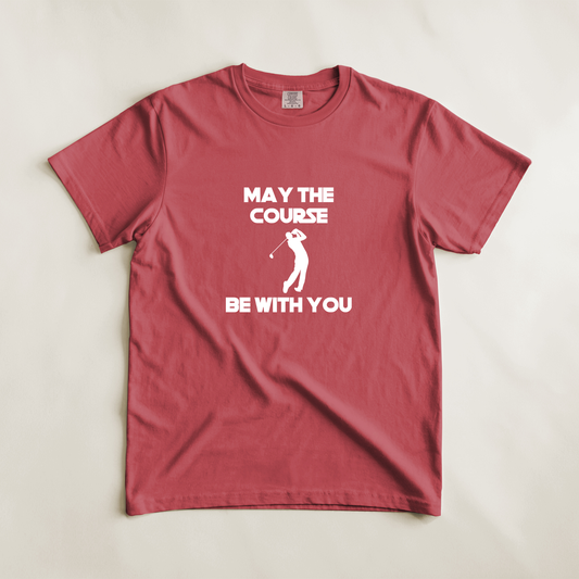 May The Course Be With You Golfer Tee
