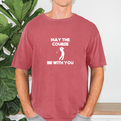 May The Course Be With You Golfer Tee