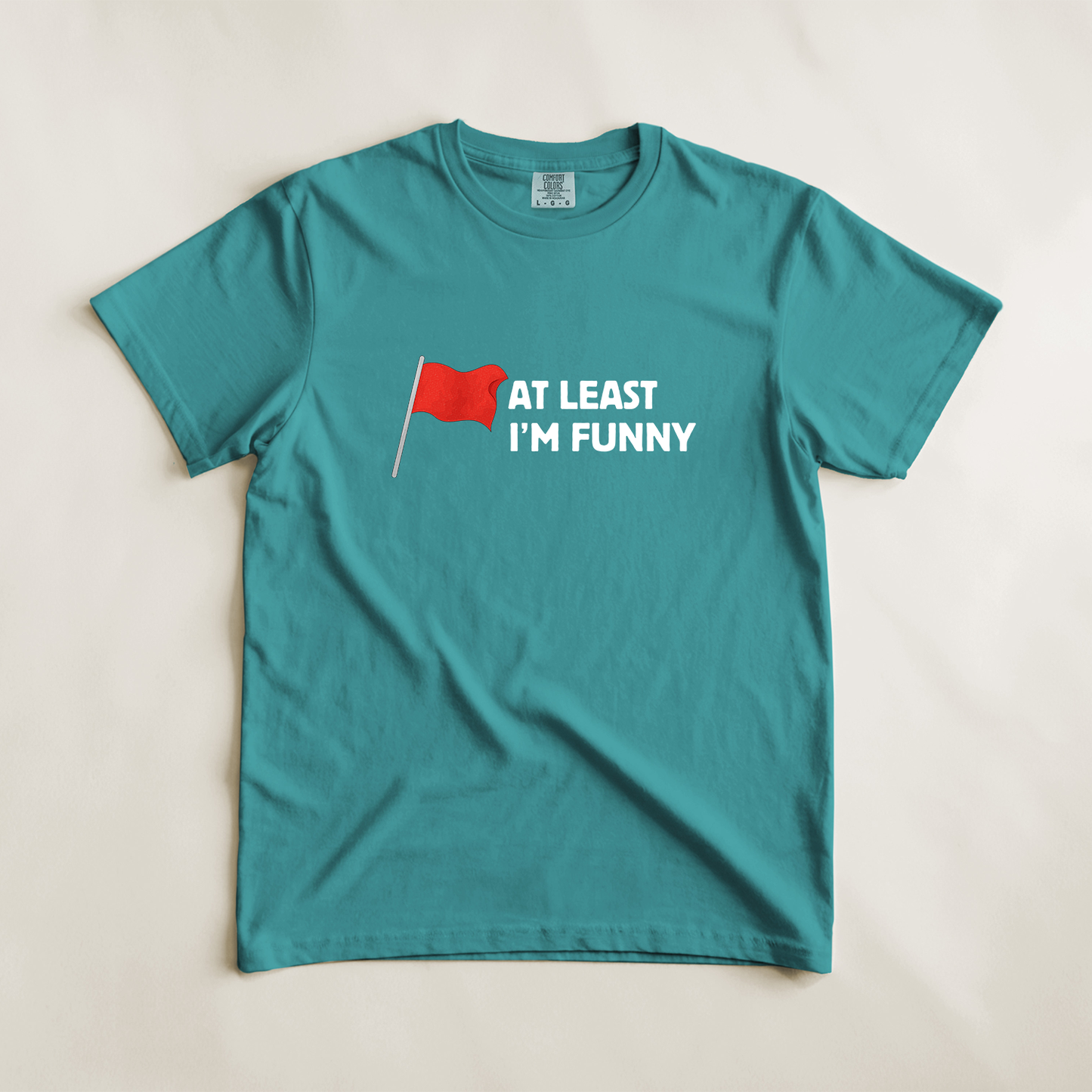 Red Flag - At Least I'm Funny Tee