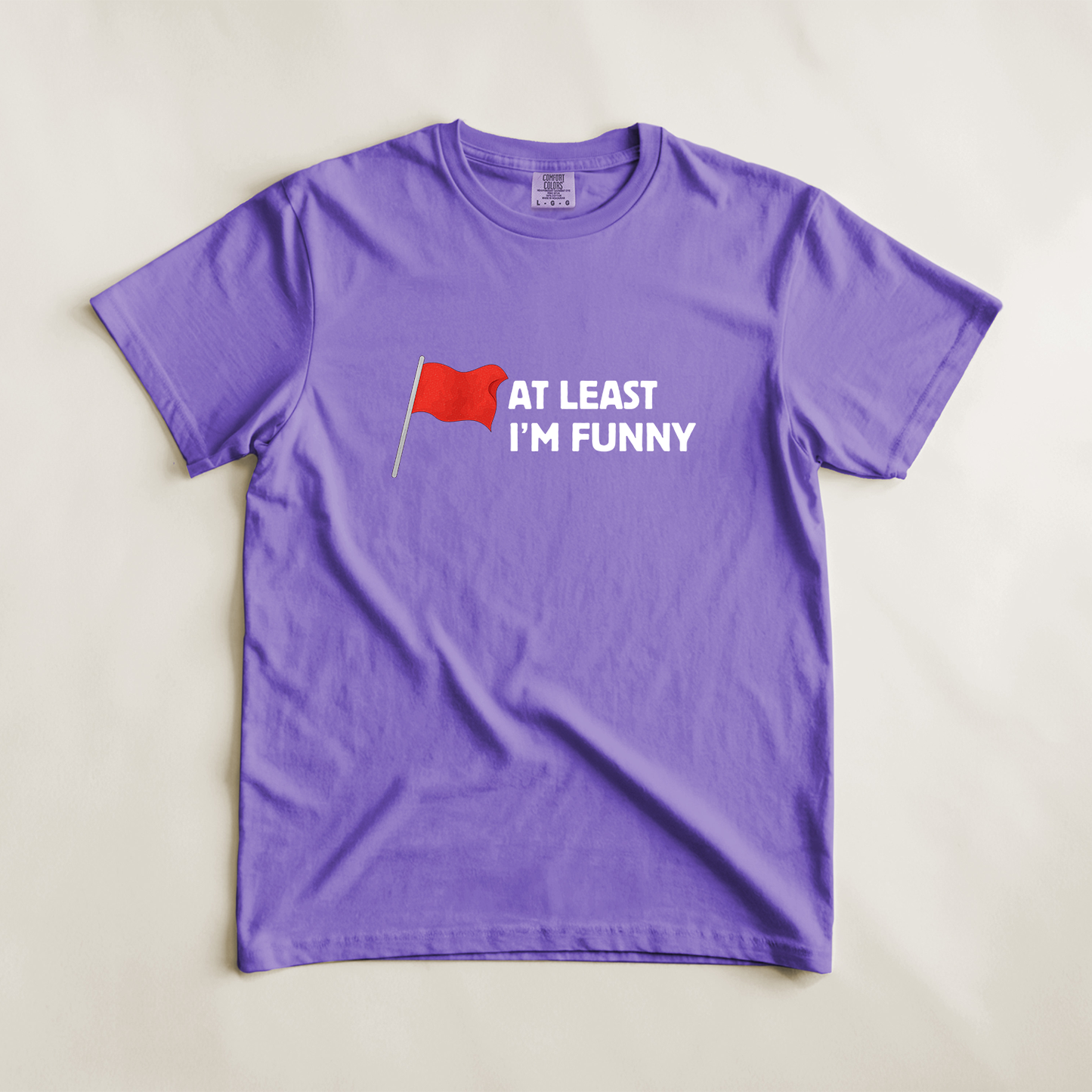 Red Flag - At Least I'm Funny Tee