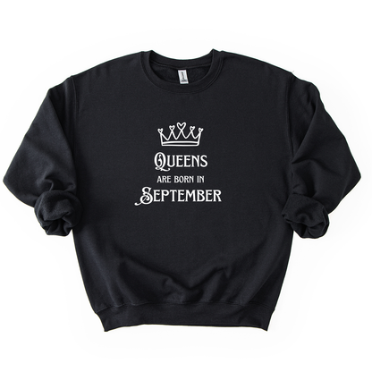 Queens Are Born in September Crewneck