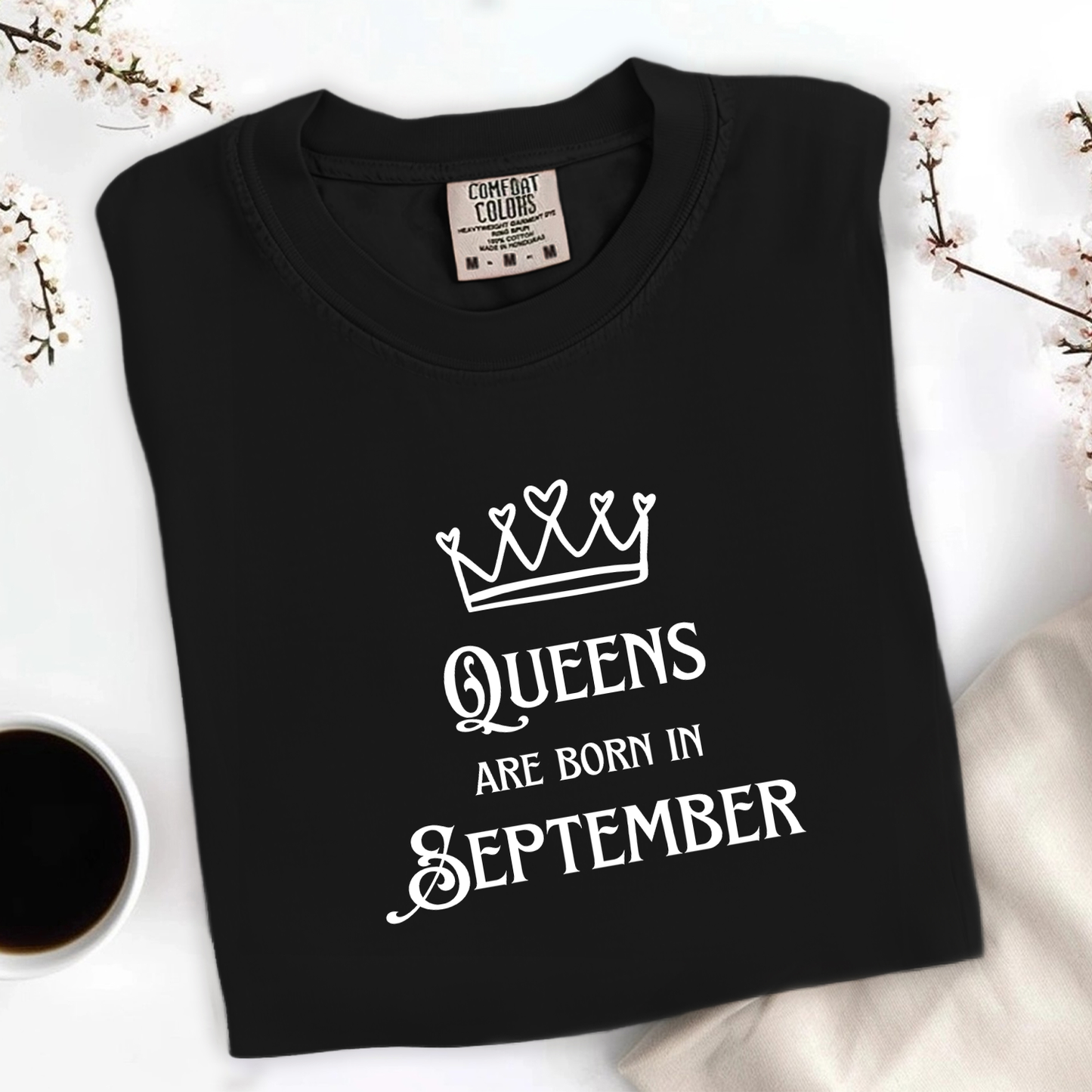 Queens Are Born in September Tee