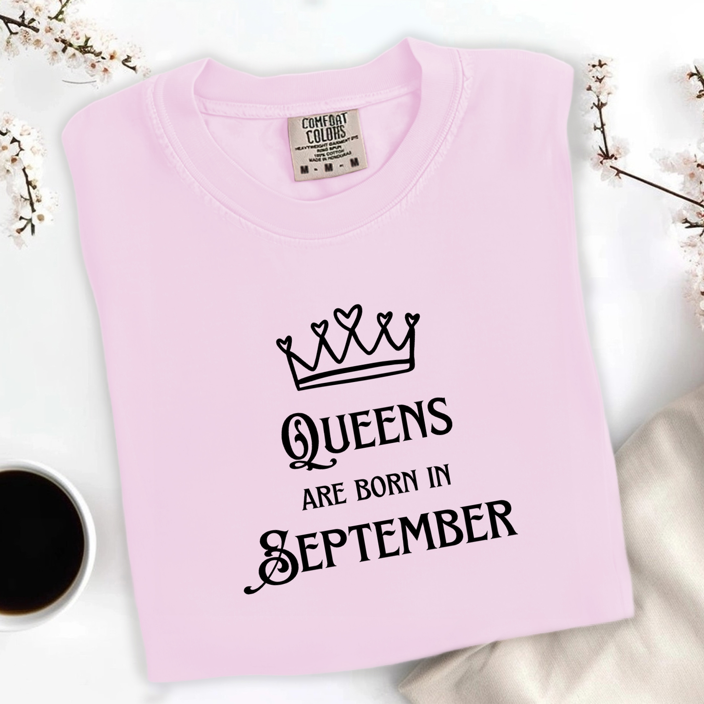 Queens Are Born in September Tee
