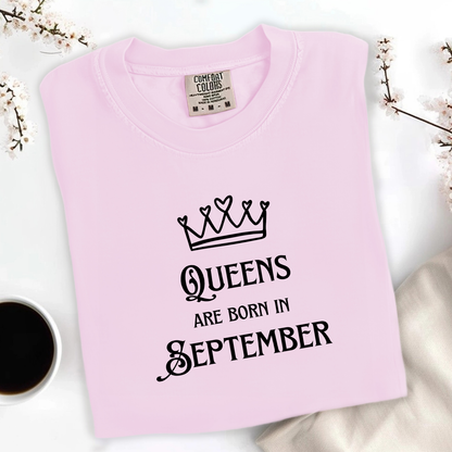 Queens Are Born in September Tee