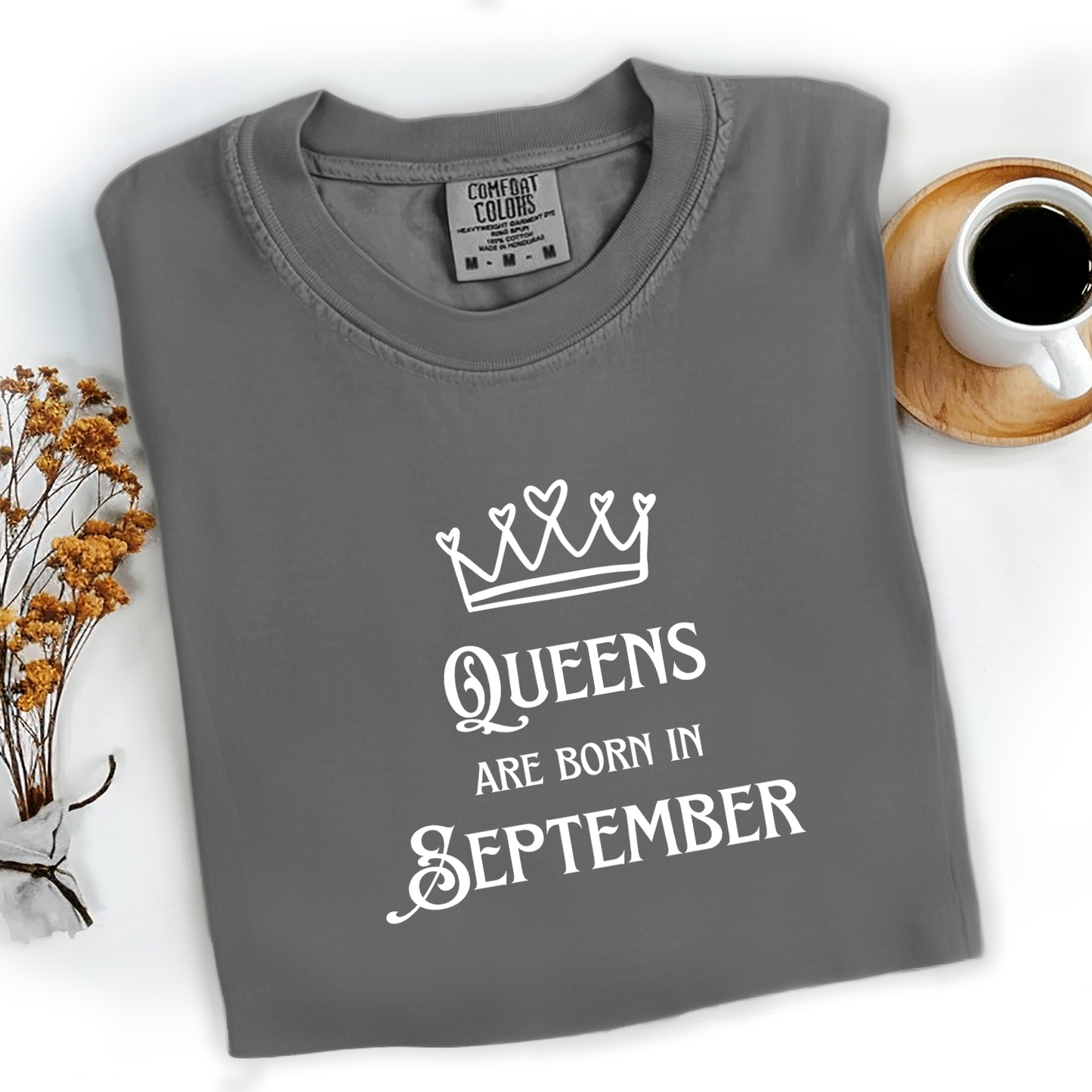 Queens Are Born in September Tee
