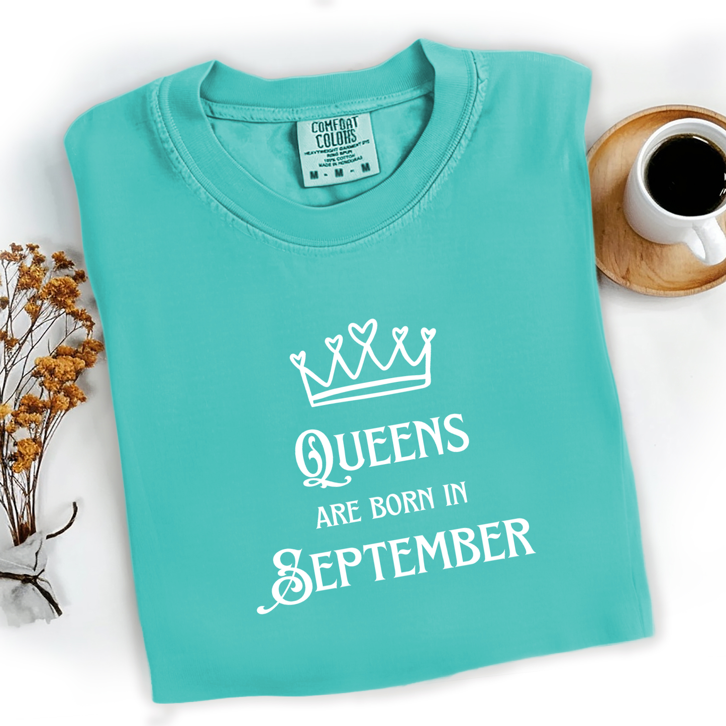 Queens Are Born in September Tee