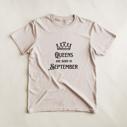 Queens Are Born in September Tee