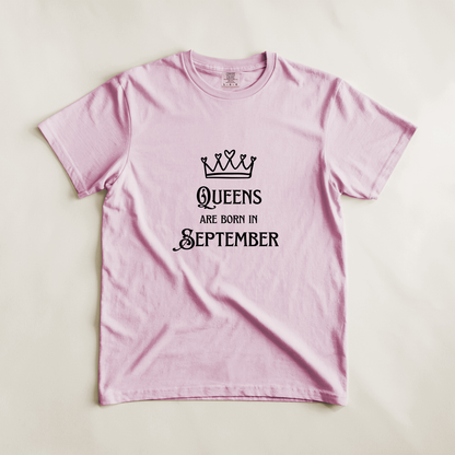 Queens Are Born in September Tee