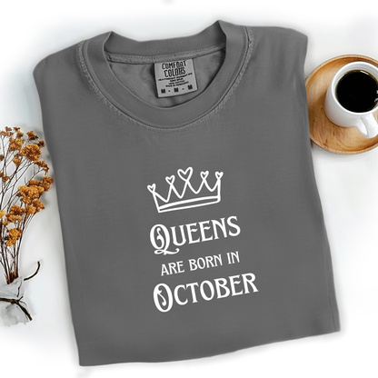 Queens Are Born in October Tee