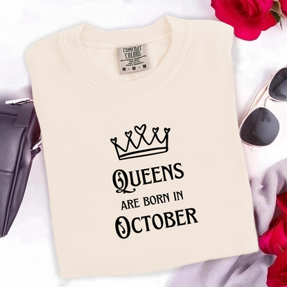 Queens Are Born in October Tee
