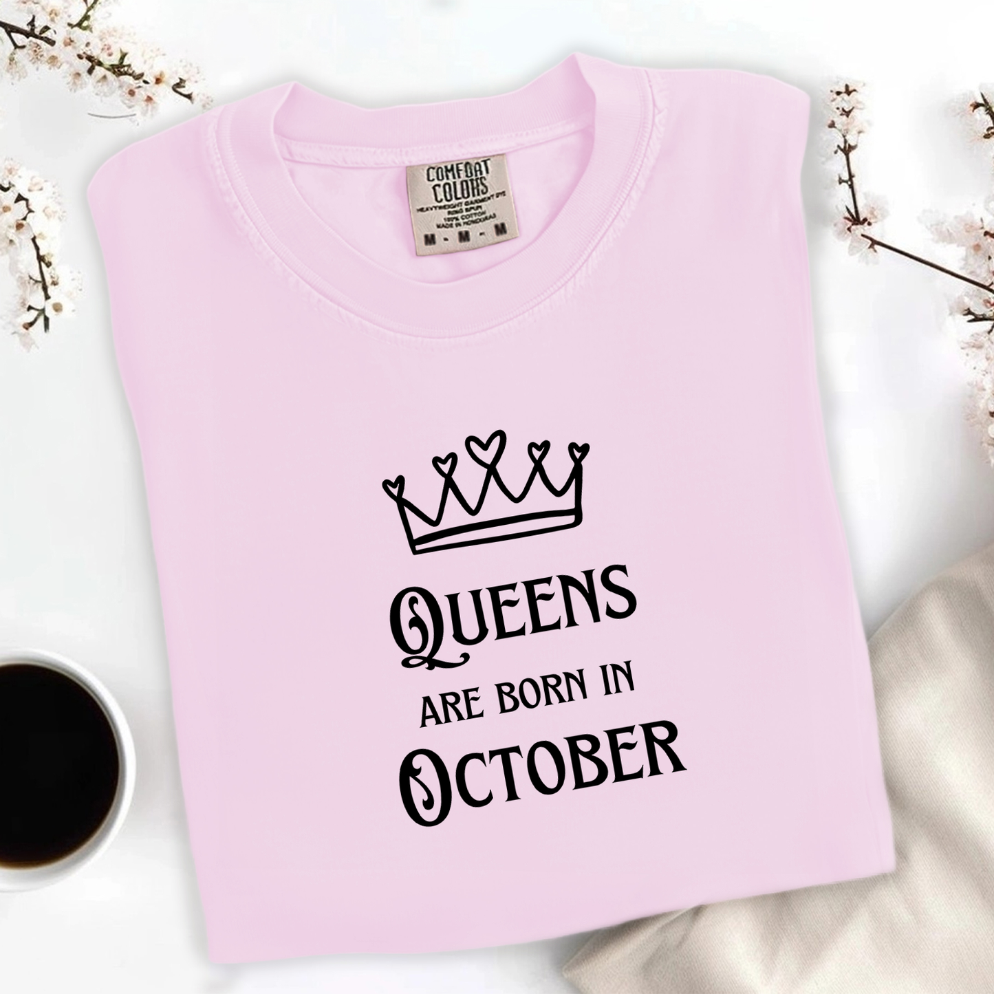 Queens Are Born in October Tee