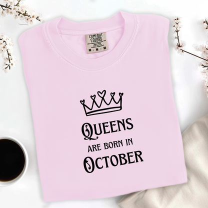 Queens Are Born in October Tee