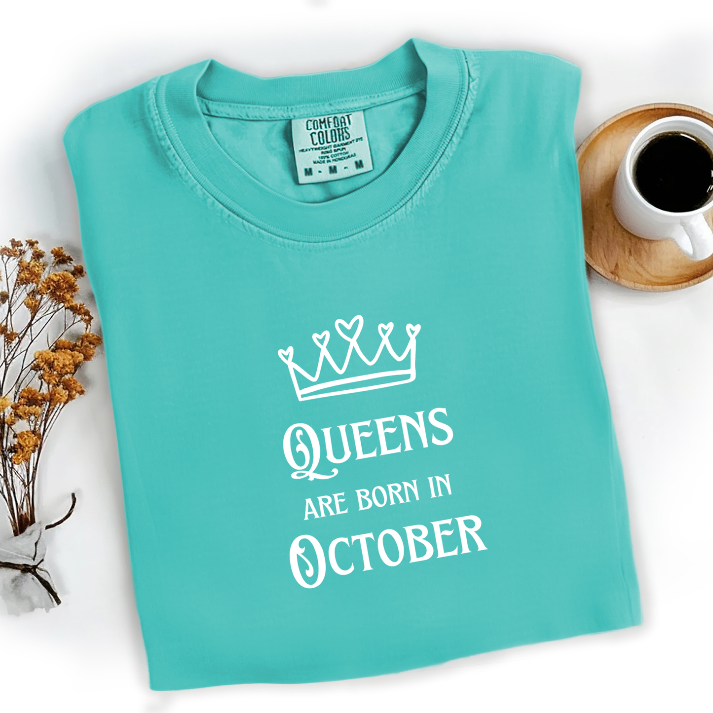 Queens Are Born in October Tee